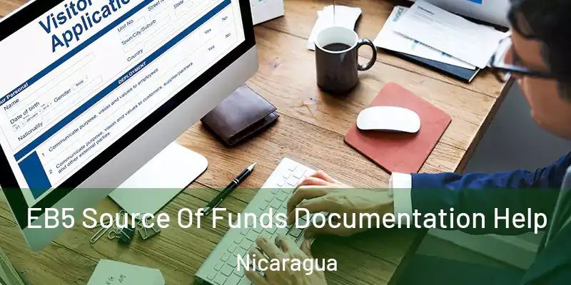 EB5 Source Of Funds Documentation Help Nicaragua