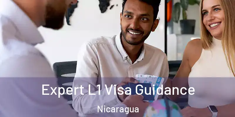 Expert L1 Visa Guidance Nicaragua