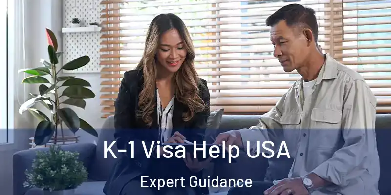 K-1 Visa Help USA Expert Guidance