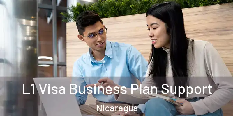 L1 Visa Business Plan Support Nicaragua
