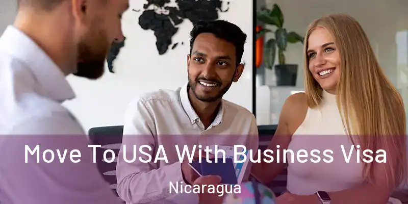 Move To USA With Business Visa Nicaragua