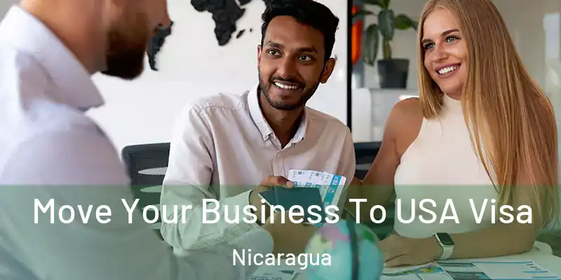  Move Your Business To USA Visa Nicaragua