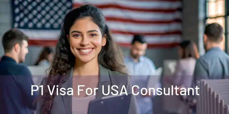  P1 Visa For USA Consultant 