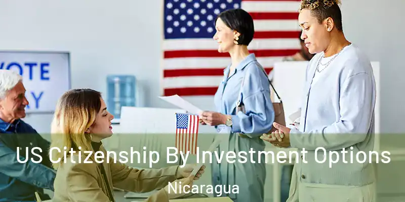 US Citizenship By Investment Options Nicaragua