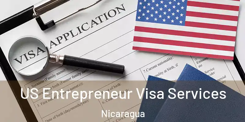 US Entrepreneur Visa Services Nicaragua