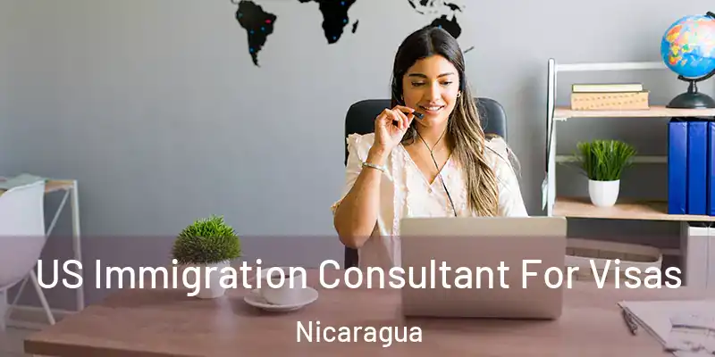 US Immigration Consultant For Visas Nicaragua