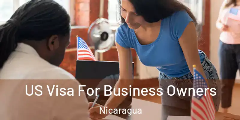 US Visa For Business Owners Nicaragua