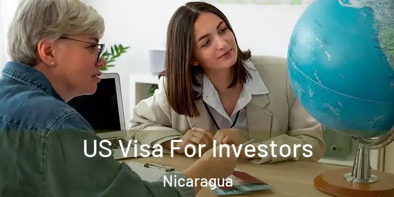 US Visa For Investors Nicaragua