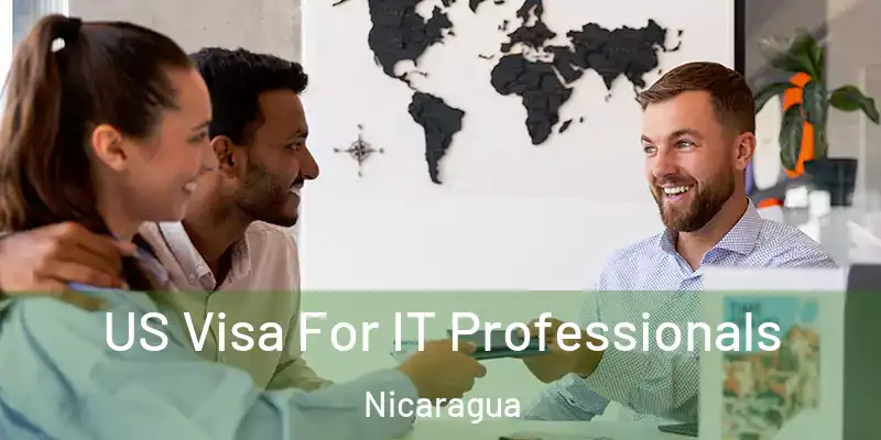 US Visa For IT Professionals Nicaragua