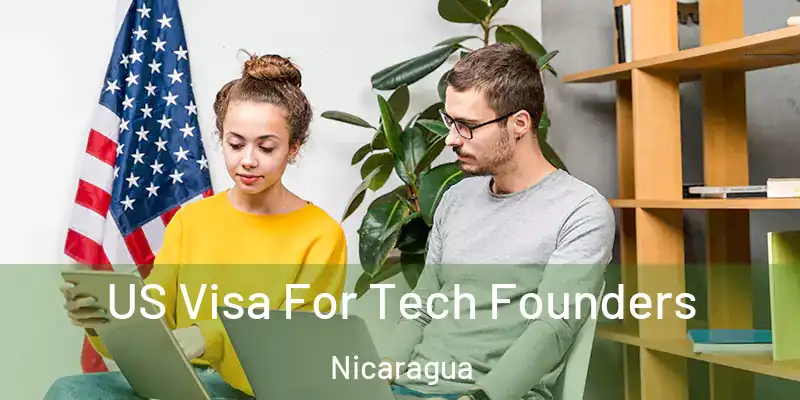 US Visa For Tech Founders Nicaragua