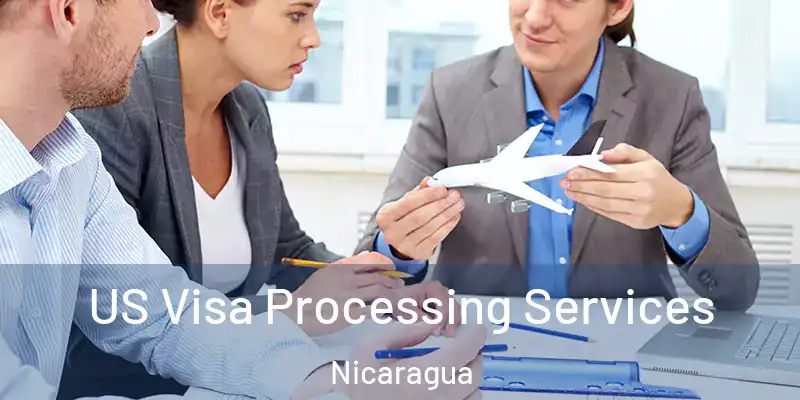 US Visa Processing Services Nicaragua