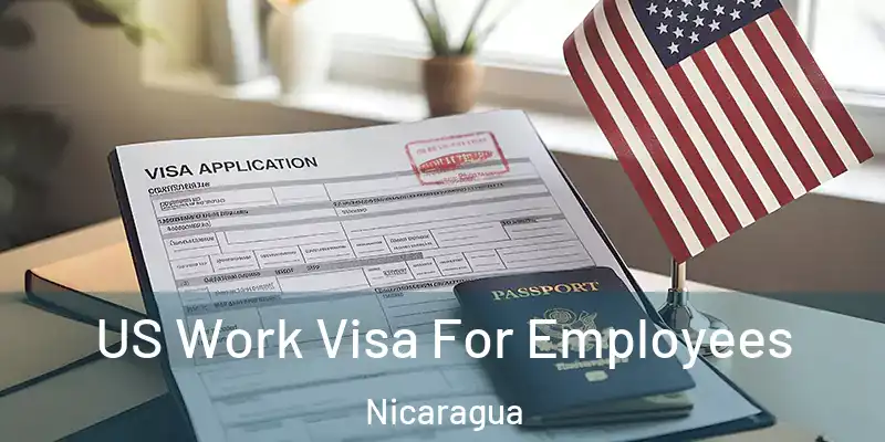 US Work Visa For Employees Nicaragua